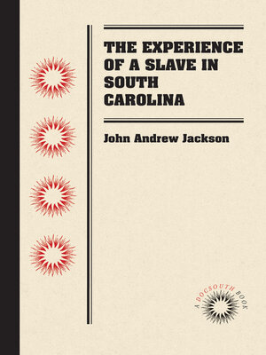 cover image of The Experience of a Slave in South Carolina